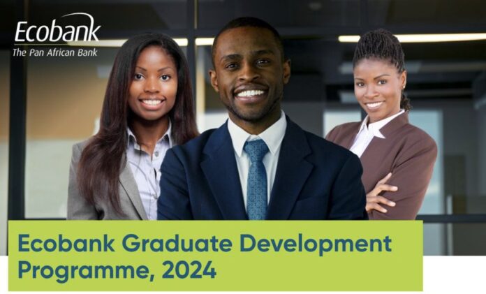 ECOBANK GRADUATE DEVELOPMENT PROGRAMME 2024 FOR NIGERIANS