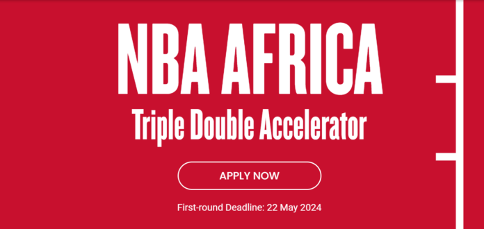NBA Africa’s Triple Double Accelerator Program 2024 for Tech Entrepreneurs