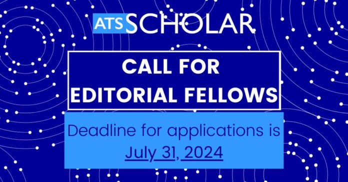 ATS Scholar Editorial Fellowship Program -Call for Application 2024