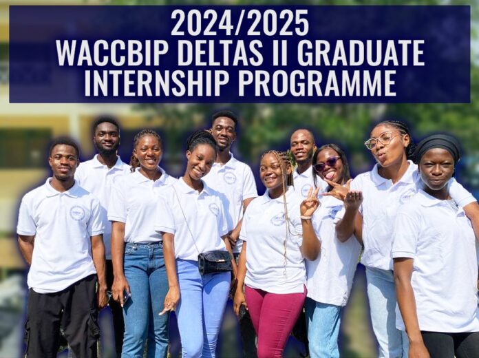 The WACCBIP DELTAS II Internship Programme 2024/25 for Ghanaian Graduates